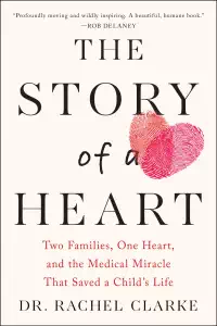 Story of a Heart - Rachel Clarke